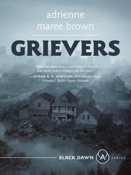 Title details for Grievers by adrienne maree brown - Available